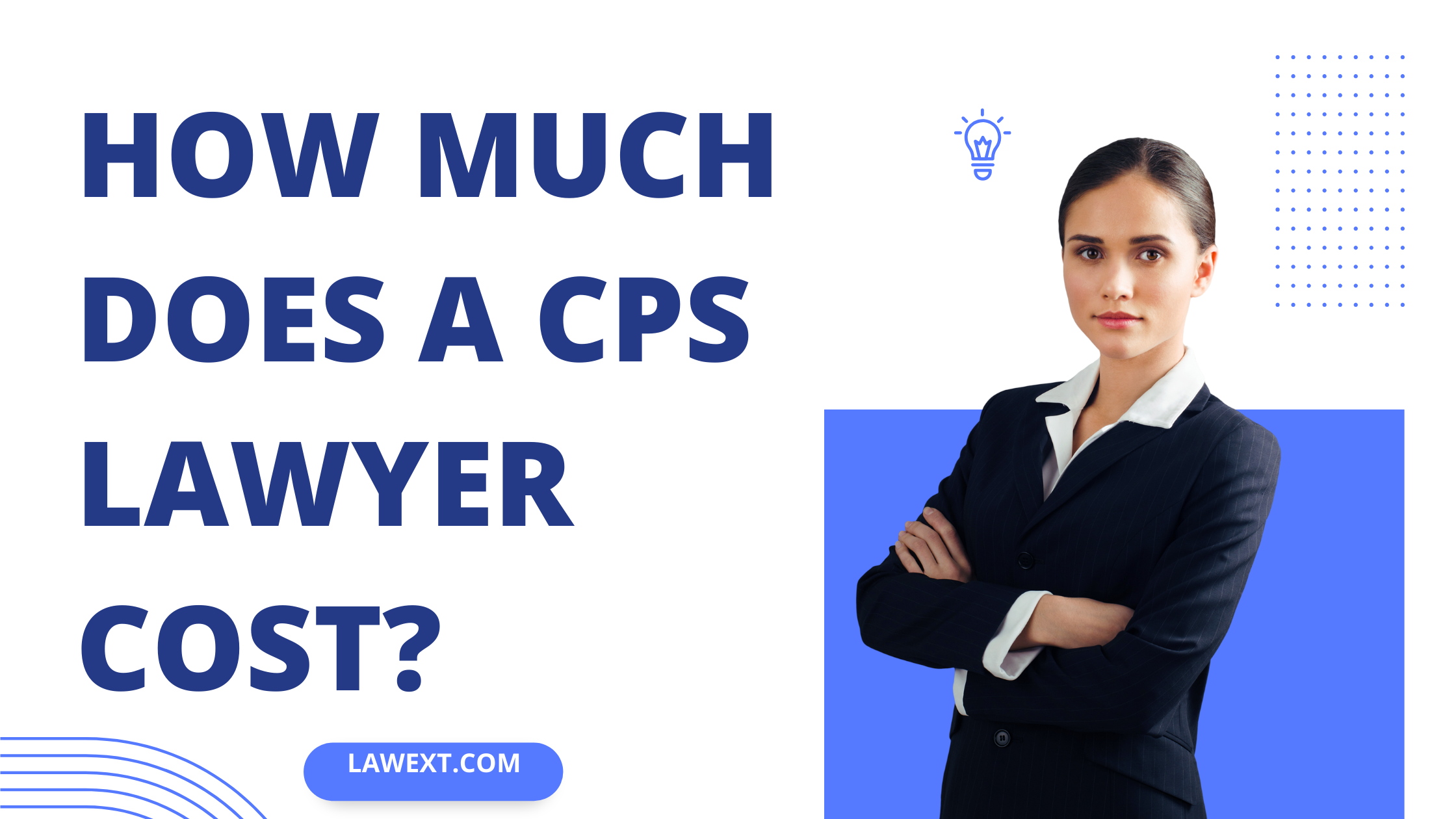 How Much Does a Cps Lawyer Cost?