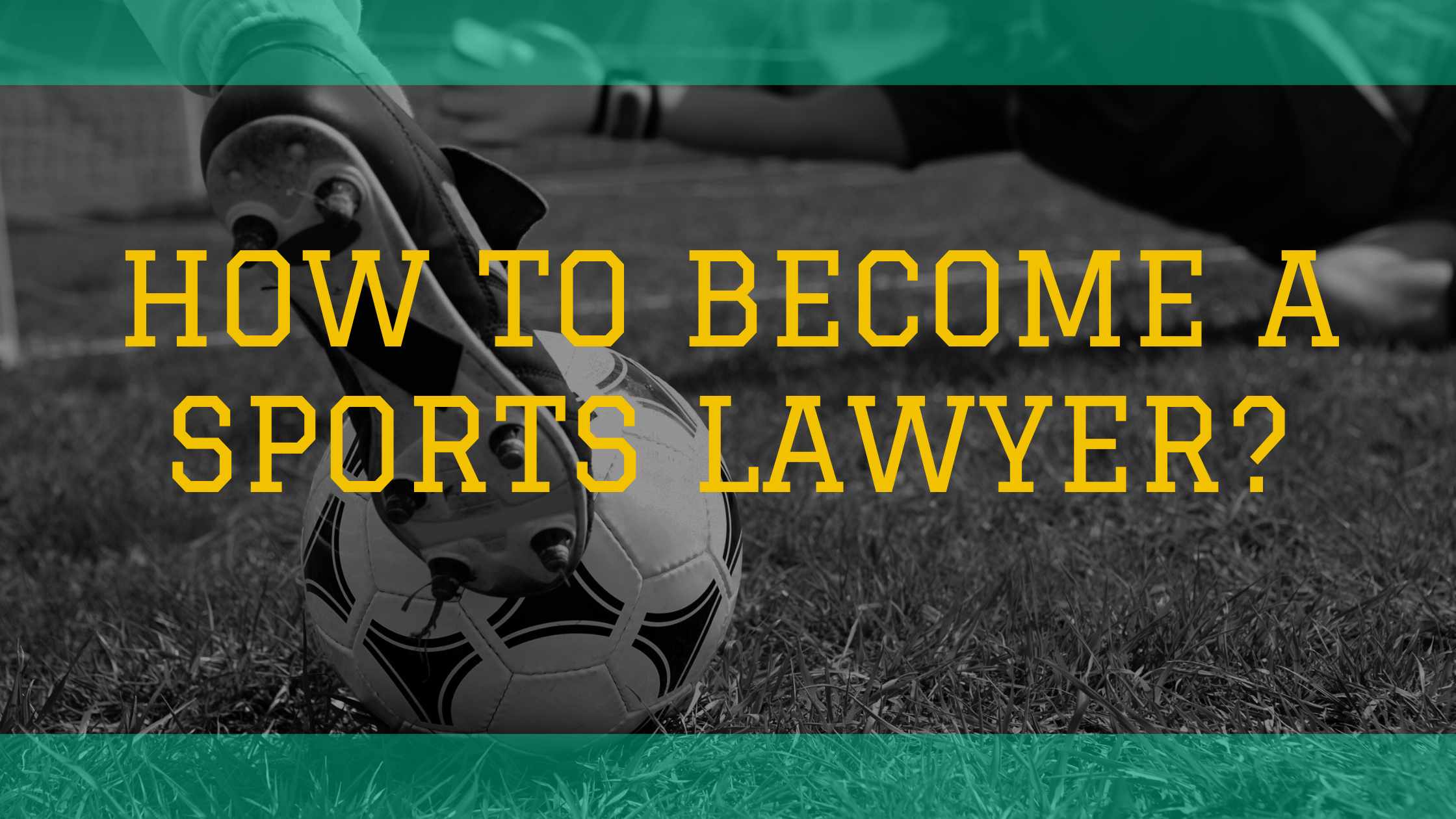 How to Become a Sports Lawyer?