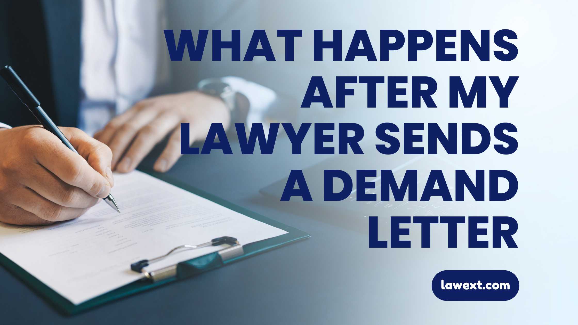 What Happens After My Lawyer Sends a Demand Letter