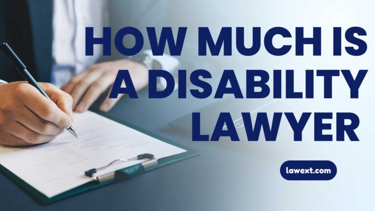 How Much is a Disability Lawyer