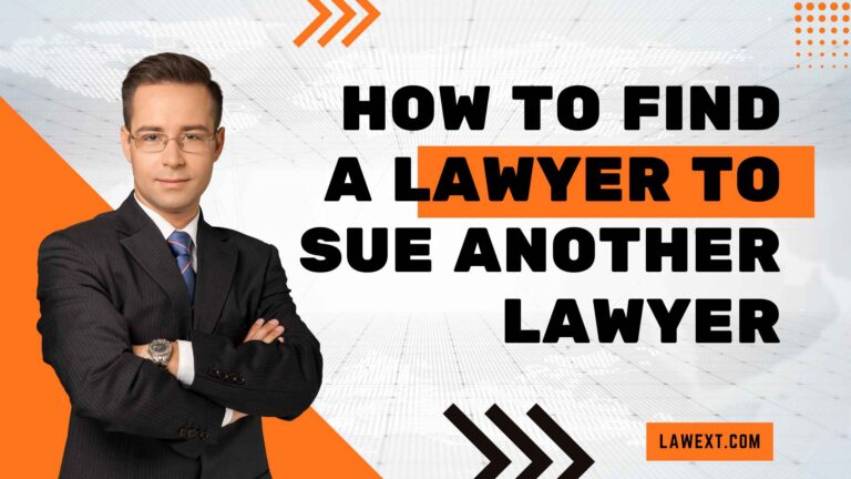 How to Find a Lawyer to Sue Another Lawyer