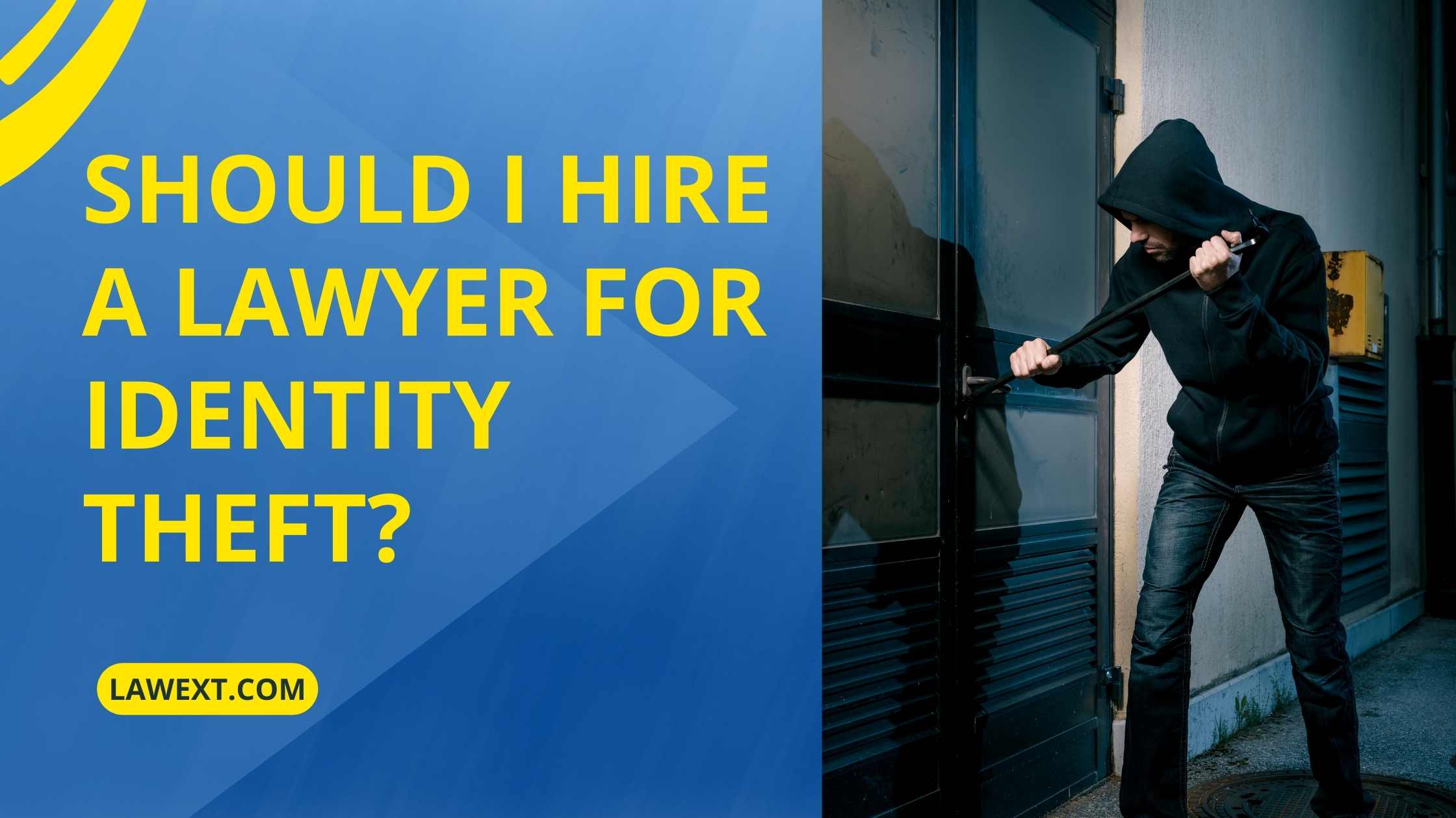 Should I Hire a Lawyer for Identity Theft?