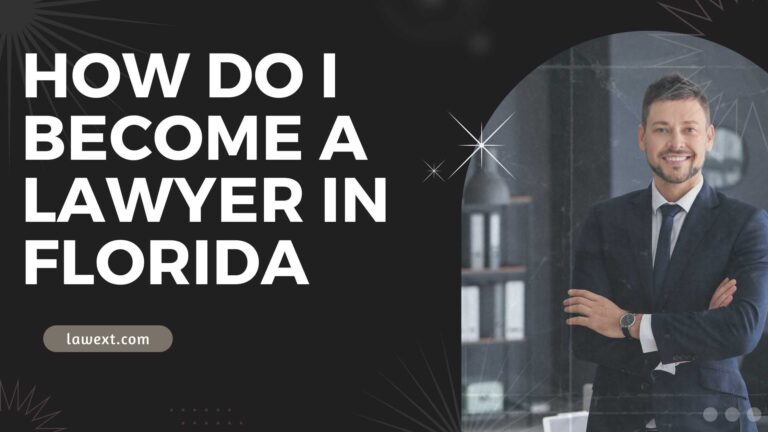 How Do I Become a Lawyer in Florida