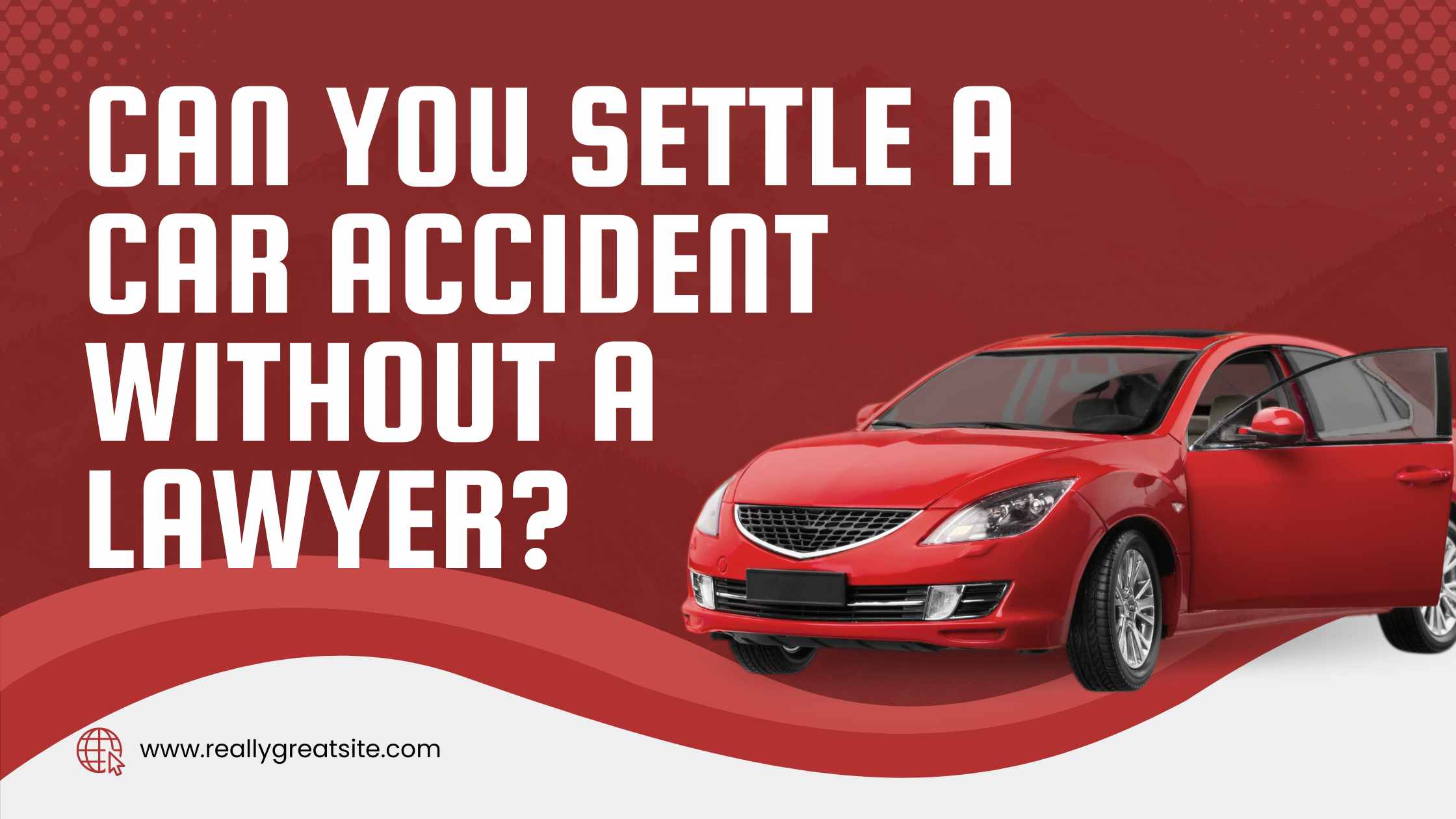 Can You Settle a Car Accident Without a Lawyer?