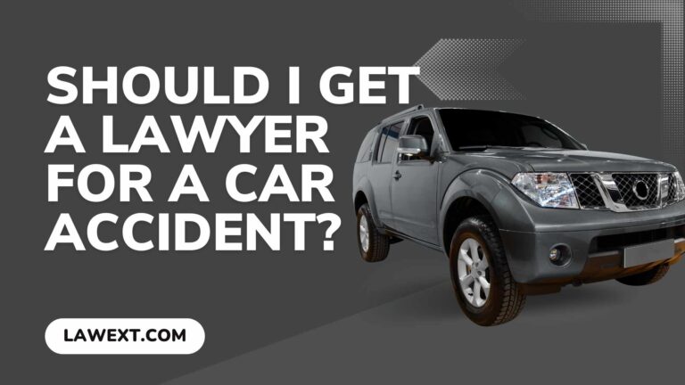 Should I Get a Lawyer for a Car Accident?