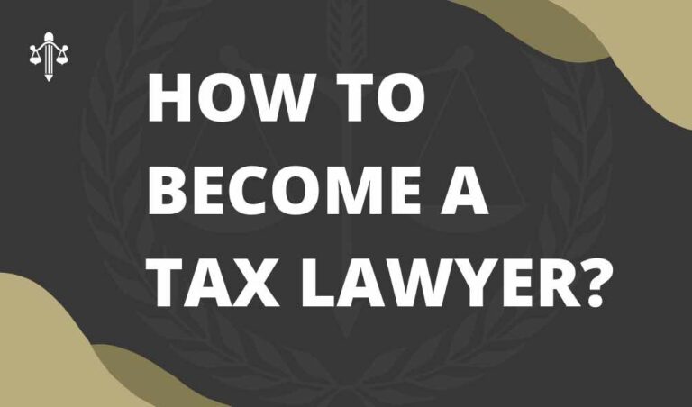 How to Become a Tax Lawyer