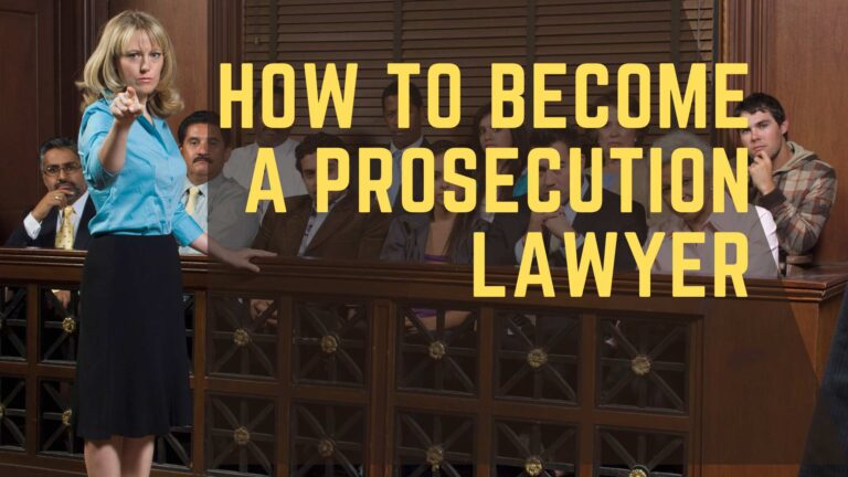 How to Become a Prosecution Lawyer?