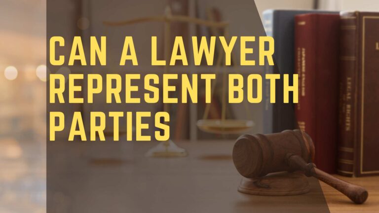 Can a Lawyer Represent Both Parties