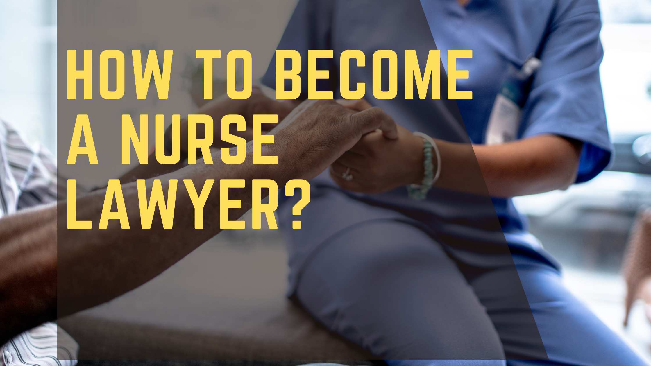 How to Become a Nurse Lawyer?