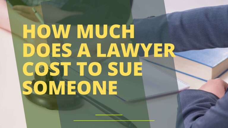 How Much Does a Lawyer Cost to Sue Someone